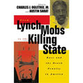 From Lynch Mobs to the Killing State: Race and the Death Penalty in America - Paperback