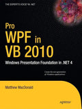 Pro Wpf in VB 2010: Windows Presentation Foundation in .Net 4 - Paperback