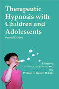 Therapeutic Hypnosis with Children and Adolescents: Second Edition - Hardcover