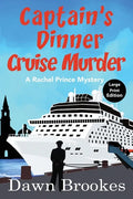 Captain's Dinner Cruise Murder Large Print Edition - Paperback