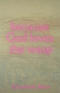 because God loves the wasp - Paperback