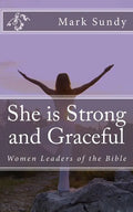 She is Strong and Graceful: Women Leaders of the Bible - Paperback