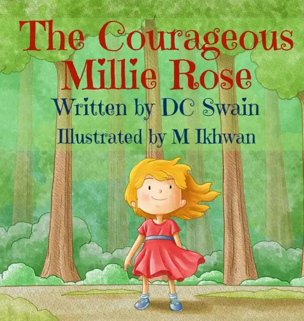 The Courageous Millie Rose - Hardcover