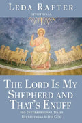 The Lord Is My Shepherd and That's Enuff - Paperback