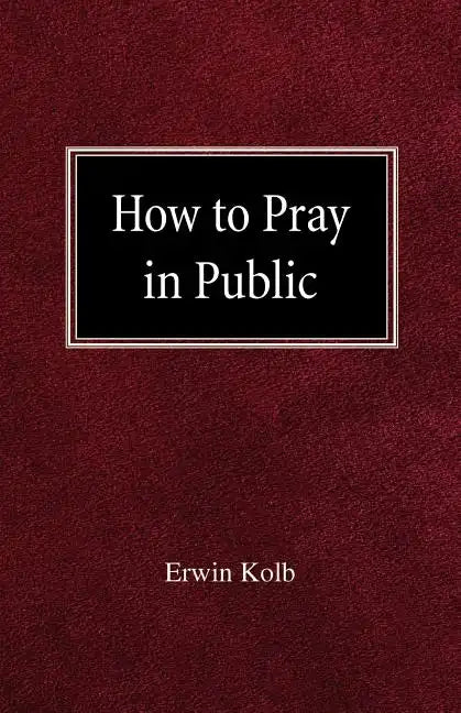 How to Pray in Public - Paperback