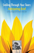 Smiling Through Your Tears: Anticipating Grief - Paperback
