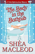 The Body in the Bathtub: A Viola Roberts Cozy Mystery - Paperback