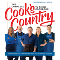 The Complete Cook's Country TV Show Cookbook: Every Recipe and Every Review from All Seventeen Seasons: Includes Season 17 - Hardcover