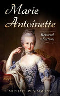 Marie Antoinette: Reversal Of Fortune - Paperback