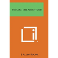 You Are the Adventure! - Paperback