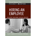Hiring an Employee: Expert Solutions to Everyday Challenges - Paperback