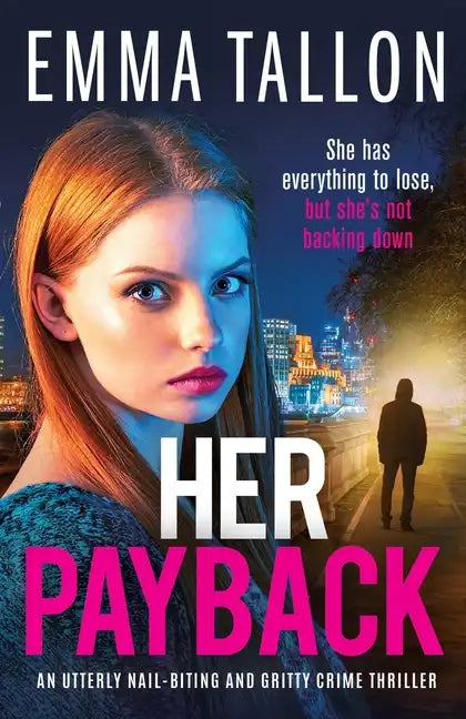 Her Payback: An utterly nail-biting and gritty crime thriller - Paperback