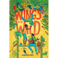 Wings in the Wild - Library Binding