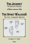 The Spirit Walkers: The Yeti-Sasquatch-Big Foot - Paperback