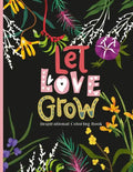 Let Love Grow: An Inspirational Coloring Book - Paperback