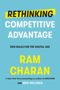 Rethinking Competitive Advantage: New Rules for the Digital Age - Hardcover