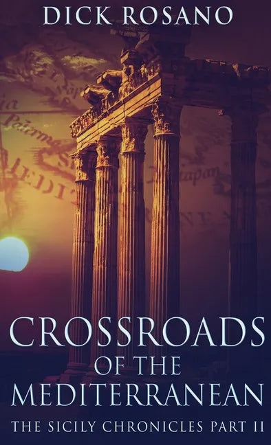 Crossroads Of The Mediterranean - Hardcover