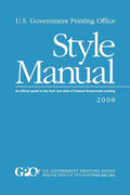U.S. Government Printing Office Style Manual: An official guide to the form and style of Federal Government printing - Paperback