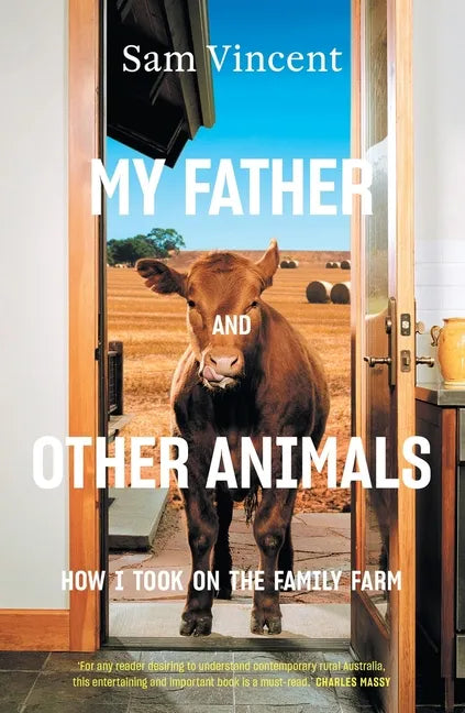 My Father and Other Animals: How I Took on the Family Farm - Paperback