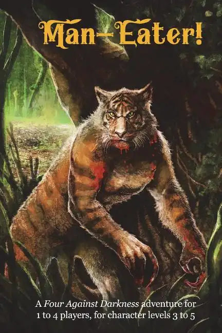 Man-Eater!: A Four Against Darkness adventure for 1 to 4 players, for character levels 3 to 5 - Paperback