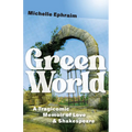Green World: A Tragicomic Memoir of Love & Shakespeare - Paperback