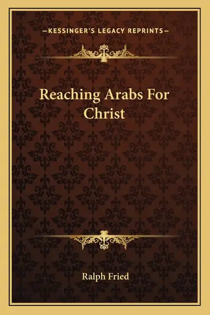 Reaching Arabs for Christ - Paperback