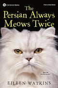 The Persian Always Meows Twice - Paperback