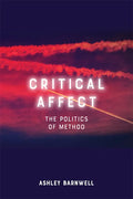 Critical Affect: The Politics of Method - Paperback