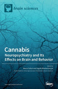 Cannabis: Neuropsychiatry and Its Effects on Brain and Behavior - Hardcover