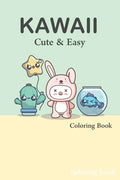 Cute and Easy Kawaii Colouring Book: easy kawaii colouring book fun - Paperback
