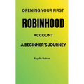 Opening Your First Robinhood Account - Paperback