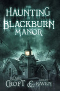 The Haunting of Blackburn Manor - Paperback