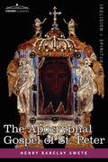 The Akhmim Fragment of the Apocryphal Gospel of St. Peter - Paperback