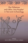 The Philistines and Other "Sea Peoples" in Text and Archaeology - Paperback