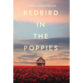 Redbird in the Poppies - Hardcover