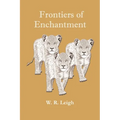 Frontiers of Enchantment: An Artist's Adventures in Africa - Paperback