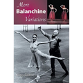 More Balanchine Variations - Paperback