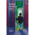 Bodega Botanica Tales: Jose - Paperback