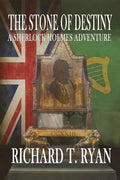 The Stone of Destiny: A Sherlock Holmes Adventure - Hardcover