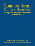 Common-Sense Classroom Management for Special Education Teachers, Grades 6-12 - Hardcover