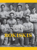 Memorial Book of Rokiskis: Rokiskis, Lithuania - Hardcover