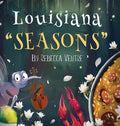 Louisiana "Seasons" - Hardcover