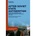 After Soviet State Antisemitism: Emigration, Transformation, and the Re-Building of Jewish Life Since 1991 - Hardcover