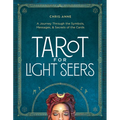 Tarot for Light Seers: A Journey Through the Symbols, Messages, & Secrets of the Cards - Hardcover