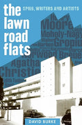 The Lawn Road Flats: Spies, Writers and Artists - Hardcover