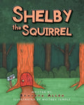 Shelby The Squirrel - Paperback