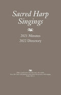 Sacred Harp Singings: 2021 Minutes and 2022 Directory - Paperback