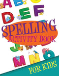 Spelling Activity Book for Kids - Paperback