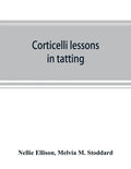 Corticelli lessons in tatting - Paperback
