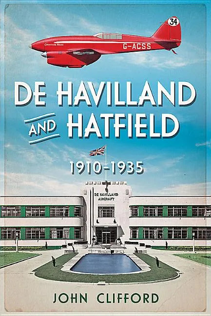 de Havilland and Hatfield: 1910-1935 - Paperback